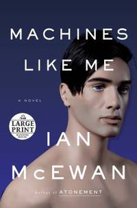 Machines Like Me : A Novel