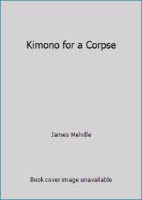 Kimono for a Corpse