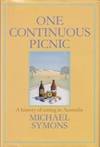 One Continuous Picnic by Michael Symons - Hardcover - 1982 - from Books for Cooks (SKU: 0959304703-01)