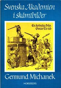 Svenska Akademien i skämtbilder.   En krönika…