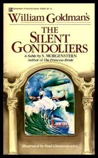 THE SILENT GONDOLIERS - A Fable by S. Morgenstern