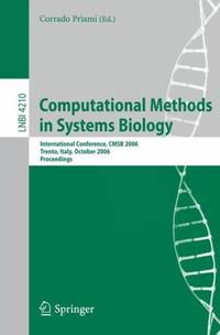 Computational Methods in Systems Biology : International Conference, CMSB 2006, Trento, Italy,...