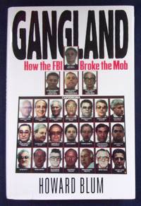 image of Gangland: How the FBI Broke the Mob