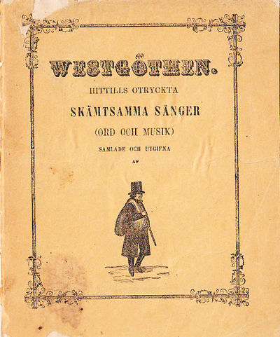 Westgöthen. Hittills otryckta skämtsamma sånger…