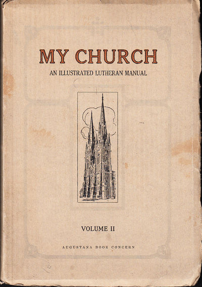 My Church. An illustrated Lutheran manual,…