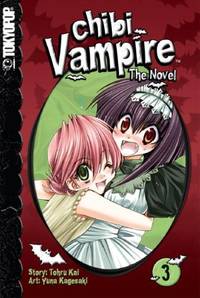 Chibi Vampire: The Novel Volume 3: v. 3