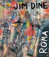 image of Jim Dine - Palazzo Delle Esposizioni Roma