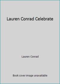 Lauren Conrad Celebrate