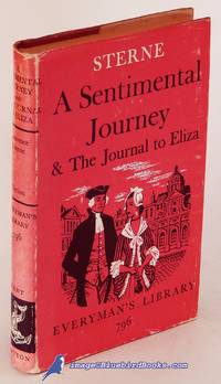 A Sentimental Journey and The Journal to Eliza (Everyman's Library #796) by Laurence STERNE - Hardcover - 1960 - from Bluebird Books (SKU: 84874)
