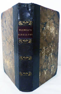 image of History Of The Irish Rebellion in 1798; With Memoirs Of The Union And Emmet's Insurrection In 1803 by William Hamilton Maxwell