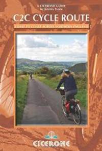 The C2C Cycle Route (Cicerone Guides)