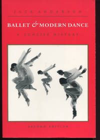 Ballet & Modern Dance. A Concise History.