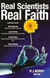 Real Scientists, Real Faith