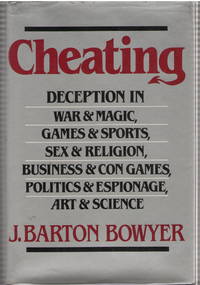 Cheating  Deception in war & magic, games & sports, sex & religion, business & con games,...