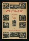 Westward: The Romance of the American Frontier