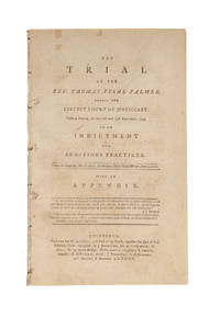 The Trial of the Rev Thomas Fyshe Palmer, Before the Circuit Court..