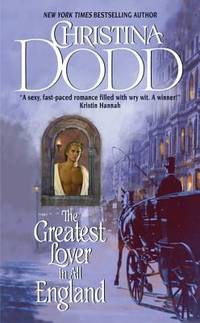 The Greatest Lover in All England (Harper Monogram) by Dodd, Christina - 2006