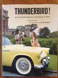 Thunderbird! an Illustrated History of the Ford T-Bird.
