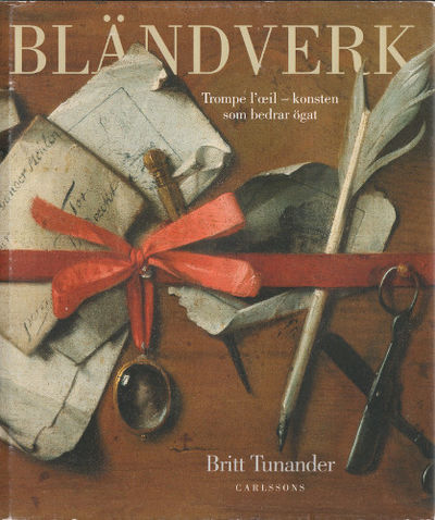 BLÄNDVERK. Trompe l'oeil - konsten som bedrar…