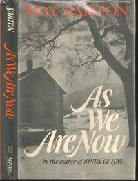 As We are Now by Eleanore (May) Marie Sarton (1912-1995) - 1973