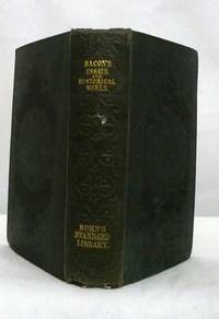 image of The Moral and Historical Works of Lord Bacon Including his Essays, Apophthegms, Wisdom of the Ancients, New Atlantis, and Life of Henry the Seventh With an Introductory Dissertation and Notes, Critical, Explanatory and Historical by Joseph Devey