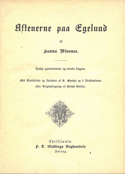 Aftenerne paa Egelund. Tredje gjennemseede og rettede Udgave. Med Titelbillede og Initialer af G. Munthe og 4 Illustrationer efter Originaltegning af Eivind Nielsen. (photo 2)