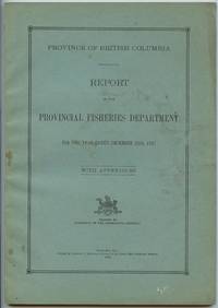 image of Province of British Columbia Report of the Commissioner of Fisheries For the Year Ending December 31st, 1937 With Appendices