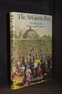 cover of The Ark in the Park; The Zoo in the Nineteenth Century