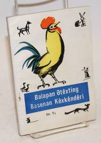image of Balapan etexting basenan kexkenderi (Kazakh language edition of Xiao gong ji li xian ji = A little cock's adventures)