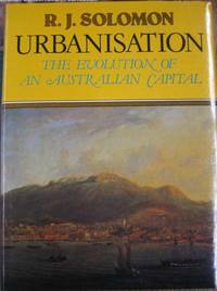 Urbanisation : the evolution of an Australian capital.
