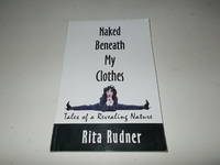 Naked Beneath My Clothes: Tales of a Revealing Nature