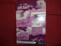 U.S. Civil Aircraft. Vol. 6 (ATC 501 - ATC 600). by Juptner, Joseph P - 1974.