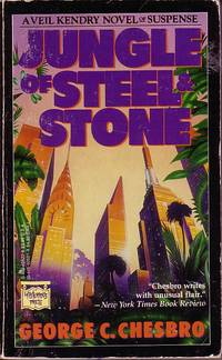 Jungle Of Steel And Stone by George C Chesbro - Paperback - 2nd Printing - 1988 - from Ye Old Bookworm (SKU: 16041)