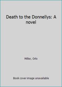image of Death to the Donnellys: A novel