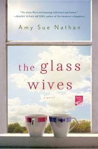 The Glass Wives : A Novel