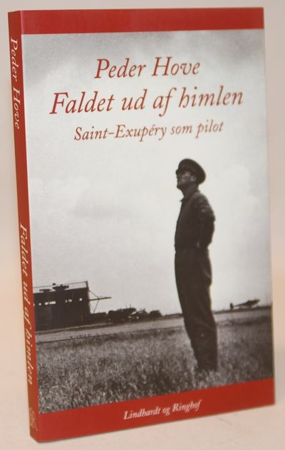 Faldet ud af himlen - Saint-Exupéry som pilot.