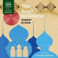 The Road to Oxiana by Robert Byron - 2019-05-10