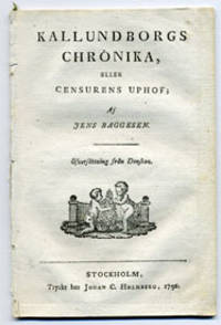 Kallundborgs chrönika, eller censurens uphof.…