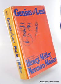 GENIUS AND LUST. A JOURNEY THROUGH THE MAJOR WRITINGS OF HENRY MILLER by Norman MAILER - Signed First Edition - 1976 - from Hardy Books (SKU: 2023)