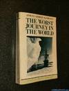 The Worst Journey in the World: Antarctic 1910-13 (Travel Library)