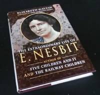The Extraordinary Life of E Nesbit