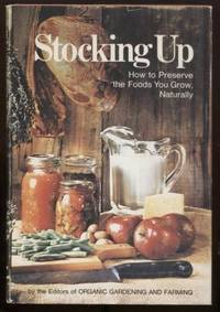 cover of Stocking Up: How to Preserve the Foods You Grow, Naturally