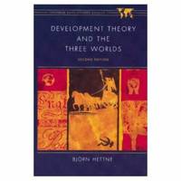 Development Theory and the Three Worlds by Bj?rn Hettne - 1996