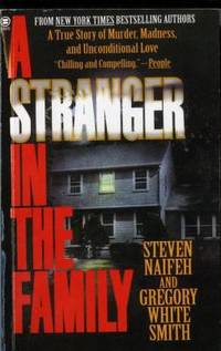 A Stranger in the Family : A True Story of Murder, Madness, and Unconditional Love