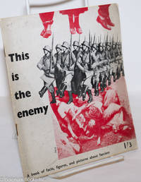 cover of This is the enemy, a book of facts figures, and pictures about Fascism