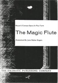 The Magic Flute by June Walker (dramatized by) Rogers - Paperback - from The Book Junction (SKU: 29363)