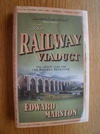 The Railway Viaduct by Marston, Edward - 2006