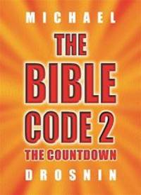 The Bible Code 2 by Michael Drosnin - 2002-01-01