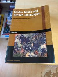 image of Hidden Hands and Divided Landscapes: A Penal History of Singapore's Plural Society