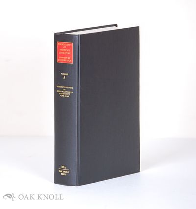 New Castle: Oak Knoll Press, 2003. cloth. small 4to. cloth. xxvi, 643 pages. Reprint of volume five....